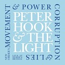 Peter Hook the Light - Leave Me Alone Live