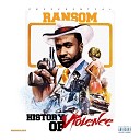 Ransom - Dying Breed Ft 3D Na Tee Fred The Godson