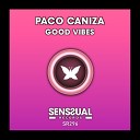 Paco Caniza - Good Vibes