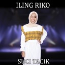 SUCI TACIK - Iling Riko