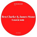 Ben Clarke James Stone - Take Me