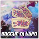 Bocche Di Lupo - B D L B D G