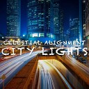 Celestial Alignment - City Lights