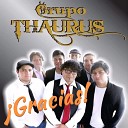 Thaurus - Te Marchaste de Mi