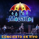 Grupo Mojado - Llorar Quedito En Vivo