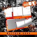 Matthew Koba - My Little Friend Original Mix