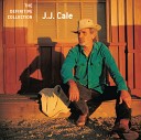 J J Cale - Sensitive Kind Album Version