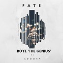 Boye The Genius feat Adomaa - Fate