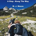 M J Moore - A Step Along The Way