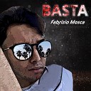 Fabrizio Mosca - Basta