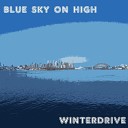Winterdrive - Blue Sky On High