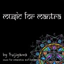 Fujiyama - The Road To Peace Shanti Path Mantra