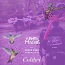 Alberto Magos feat Sergio Ceja Rocko Cruz - Colibri