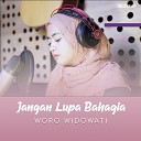 Woro Widowati - Jangan Lupa Bahagia