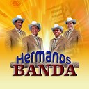 Hermanos Banda - Que Chulos Ojos