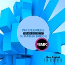Phi Degrees - Stab Society DJ Pasha Shock Remix