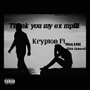 Krypton - Thank You My Ex feat Glen General Blaq Kid