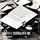 Fabrizio Urbani - Canto e scrivo per me