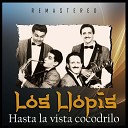 Los Llopis - Quito a Poquito Remastered