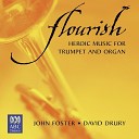 David Drury John Foster Yoram Levy - Pastorale and Rondo for Two Trumpets and Organ I…