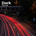 Rawal - Dark