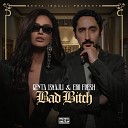 Genta Ismajli Eko Fresh Phat Crispy - Bad Bitch