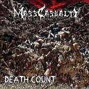 Mass Casualty - A Gargantuan Mound of Putrid Flesh
