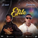 S Smart feat Destiny Boy - Efile