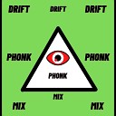 PHONK DRIFT feat PHONK REMIX Reverb Music - Phonk Drift Mix Reverb Music Remix