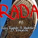 Rixy Rivaldo feat Madolla 23 Vibration - Rada