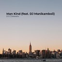 DJ Z Detostic - Man Kind feat DJ Manikamboii