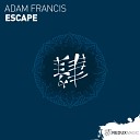 Adam Francis - Escape Extended Mix