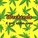 Weekends - Я хочу курить траву