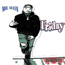 Mic Allen feat Bud T Cleve Tha Artist - Get High