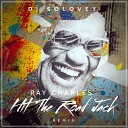 Ray Charles - Hit The Road Jack DJ Solovey Remix