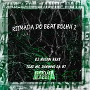 Dj Natan Beat feat Mc Juninho da 07 - Ritmada do Beat Bolha 2