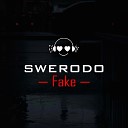 SWERODO - Fake