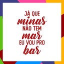 USMEN feat Alexandre Peixe - J Que Minas N o Tem Mar Eu Vou pro Bar