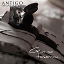 Александр Дьяченко Antigo - Give me tomorrow