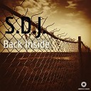 S D J - Back Inside