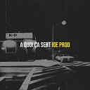 Ice prod - A quoi a sert