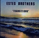 Estes Brothers - Love Is All I Need
