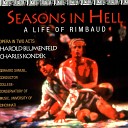 College Conservatory of Music Philarmonia feat Rendall Gremillion Philip Mark Horst Elizabeth Saunders Sara Lindell… - Seasons in Hell Act II Abyssinia April 1891