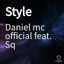 Daniel mc official feat SQ - Style