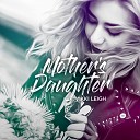 Vikki Leigh - Mother s Daughter