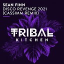 Sean Finn - Disco Revenge 2021 CASSIMM Radio Edit