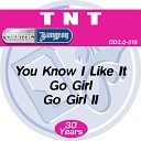 TNT - You Know I Like It