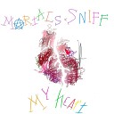 MORTALS feat Sniff - My Heart