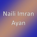 Naili Imran - Ayan