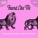Wolfgang Lohr Ashley Slater - Friend Like Me Instrumental